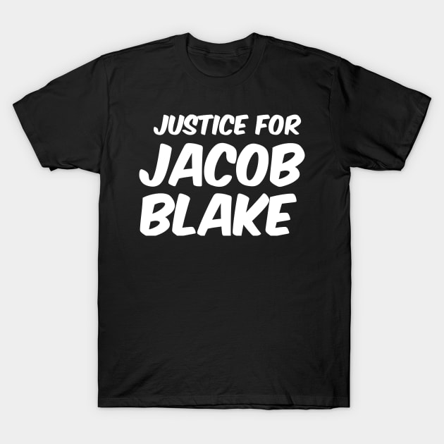 Jacob Blake Power T-Shirt by JUMATKLIWON